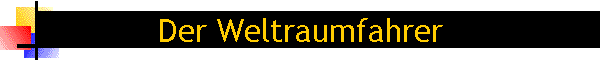 Der Weltraumfahrer