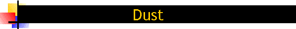 Dust